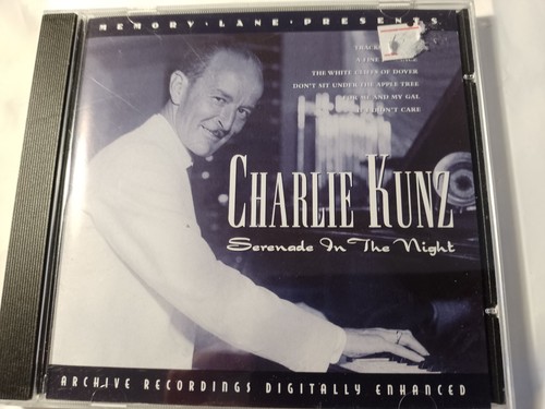 Charlie kunz serenade - -, the