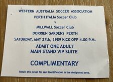 Perth Italia v Millwall Football Match Day Ticket. From 1989 Australia Tour