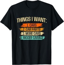 Things I Want - Car Parts Enthusiast Auto Mechanic Engine T-Shirt
