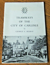 Tramways of the City of Carlisle [softback] - George S. Hearse 1962