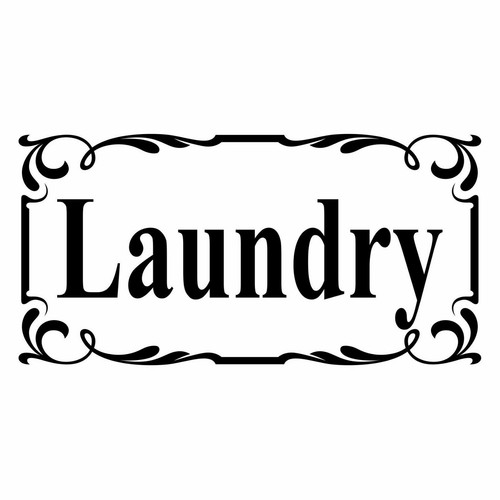 Laundry room door sign self - sign,