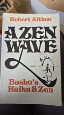 Robert Aitken - A Zen Wave: Bashō's Haiku & Zen Paperback 1978