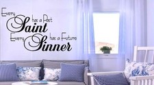 Every Saint has a past Every Sinner has a future Vinyl wall art Decal Sticker