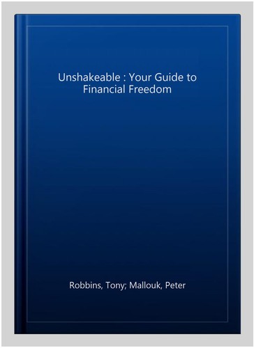 Unshakeable your guide to - unshakeable,
