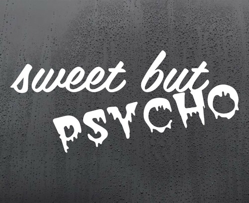 Sweet but psycho - sweet, sticker