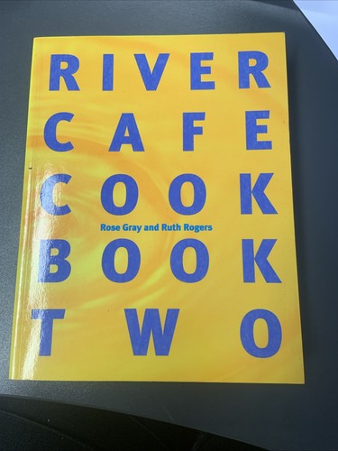 River cafe cook book two - cook,