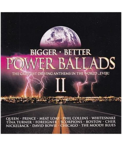 Bigger better power ballads - better,