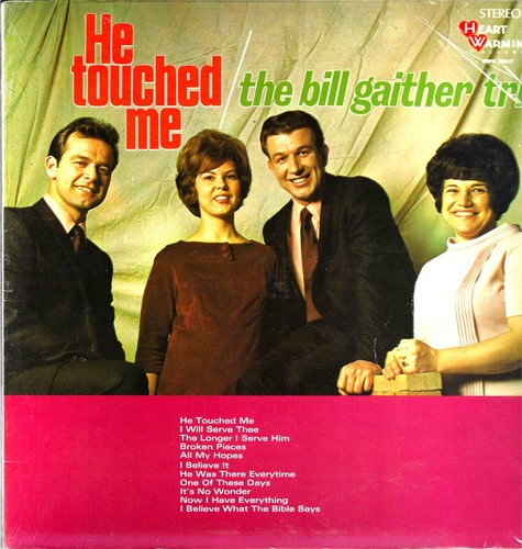 The bill gaither trio he - bill,