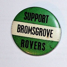 Vintage SUPPORT BROMSGROVE ROVERS Football Club FC Badge Button Pin Worcs Rare