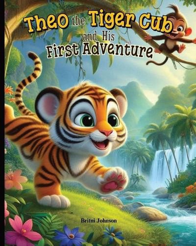 Theo the tiger - tiger, cub's