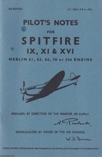 PILOT'S NOTES FOR SPITFIRE IX, XI & XVI : MERLIN 61, 63, 66, 70 OR 266 ENGINE.