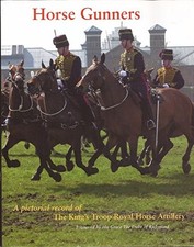 Horse Gunners: A Pictorial