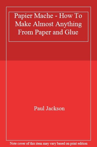 Papier mache how to - papier,