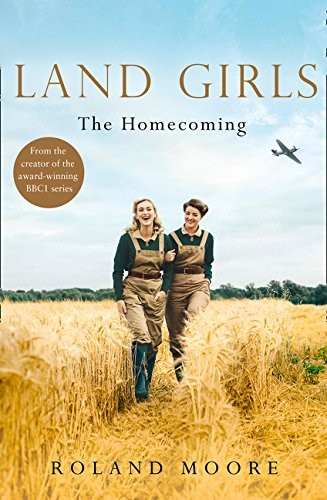 Land girls the homecoming a - girls:,