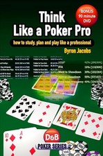 Think Like a Poker Pro: How to