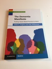 The Dementia Manifesto Putting