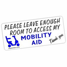 EXTERNAL Please Leave Enough Room to Access Mobility Aid Sign Car Scooter Boot
