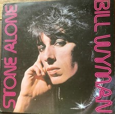 BILL WYMAN - STONE ALONE -