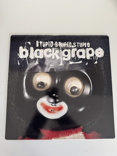 Black grape stupid - -,