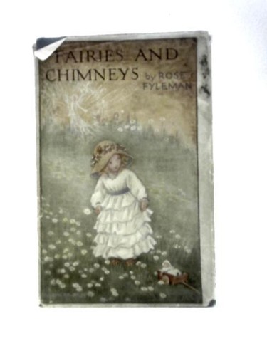 Fairies and chimneys rose - and,