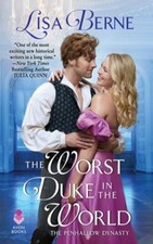 The Worst Duke in the World: The Penhallow Dynasty by Lisa Berne: New