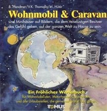 Caravan und Wohnmobil. Ein