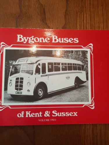 Bygone buses kent sussex - &,