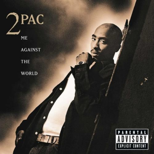 2pac against the world - me,