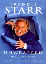 Freddie Starr Unwrapped: My