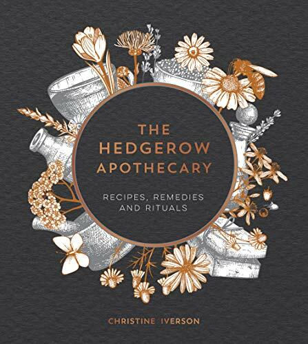 The hedgerow apothecary - the,