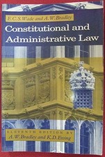 Constitutional and Administrative Law, Wade, E.C.S. & Phillips, George Godfrey, 