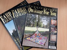 Fabrications Quilting for You Magazine Iss 54/55/60 June, August 2008, June 2009