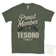 PROUD MEMBER OF THE TESORO FAMILY T-SHIRT surname last name heritage ancestry