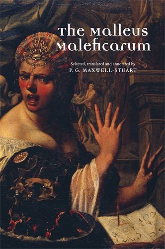 The malleus maleficarum - the,