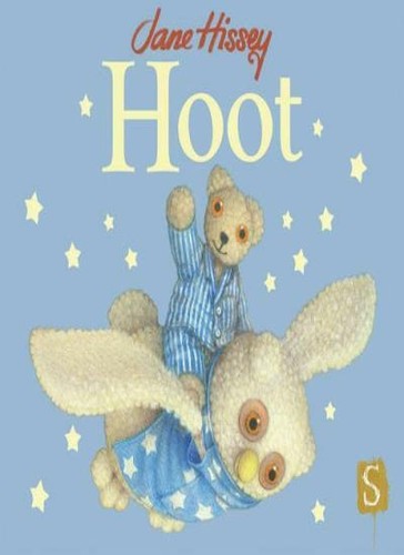 Hoot jane hissey - hoot, (old