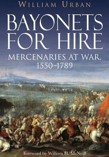 Bayonets for hire - for, mercenaries