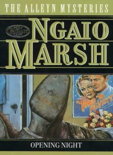 Opening night the ngaio marsh - (the,