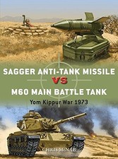 Sagger Anti-Tank Missile vs M60 Main Battle Tank: Yom Kippur... - McNab, Chris
