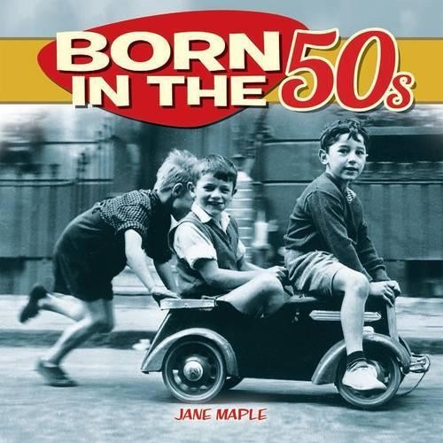 Born the 50s - born,