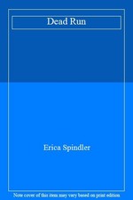 Dead Run-Erica Spindler