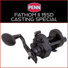 PENN FATHOM II 15SD CASTING