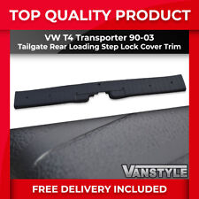 FITS VW T4 TRANSPORTER 90-03 TAILGATE REAR LOADING STEP LOCK COVER TRIM DOOR