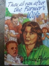 They All Ran After the Farmers Wife, Frater, Veronica, Used; Good Book