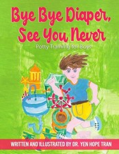 Tran M.D - Bye Bye Diaper See You Never   Potty Training for Boys - N - X555z