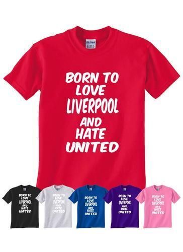 Born love liverpool hate - born, to
