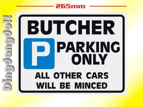 Butcher novelty parking sign - parking,
