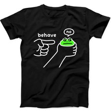 Behave No Funny Dishonest Frog