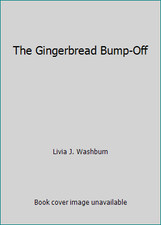 The Gingerbread Bump-Off by