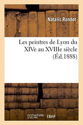 Les peintres de - , lyon