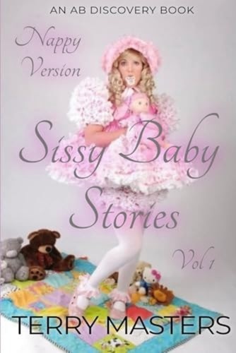 Sissy baby stories vol - stories, (nappy)